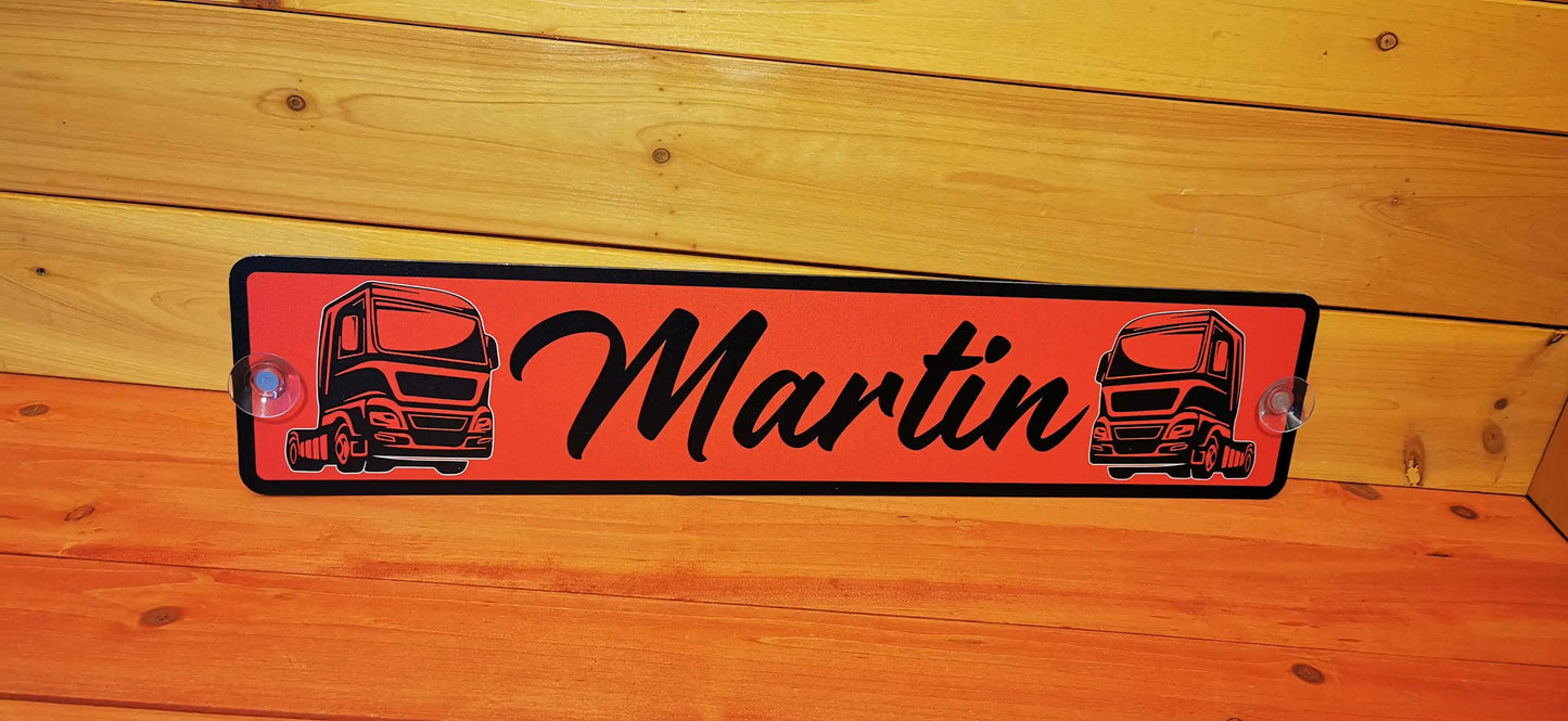 Individually designed LKW nameplate with the name Martin, printed on aluminum composite board and mounted with screws and suction cups.