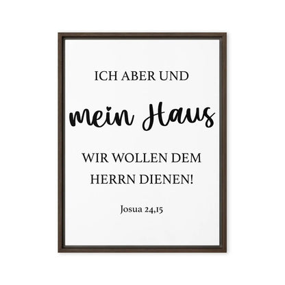 Framed canvas with Joshua 24:15 verse "Ich aber und mein Haus, wir wollen dem HERRN dienen." in elegant typography.