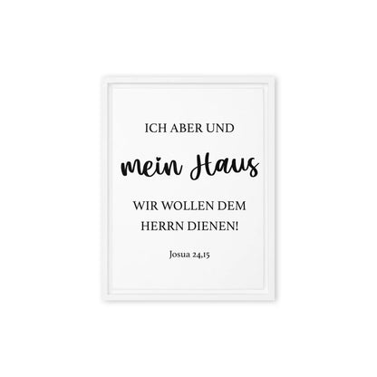 Gerahmte Leinwand mit Vers 'Ich aber und mein Haus, wir wollen dem HERRN dienen.' aus Josua 24,15, dekorativ und inspirierend.